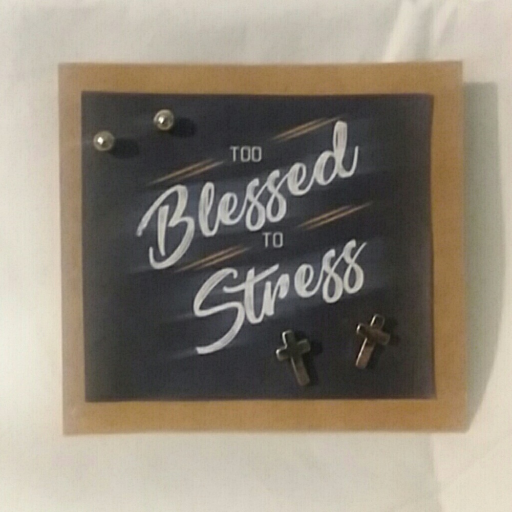 too blessed to be stresses earring set